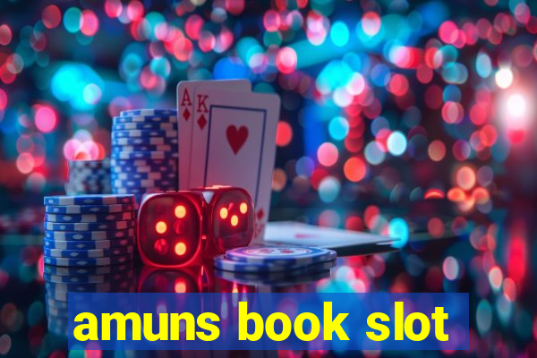 amuns book slot