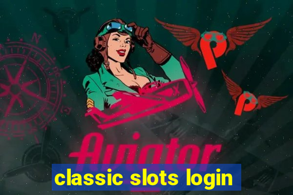 classic slots login