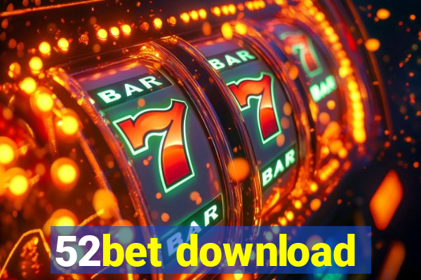 52bet download