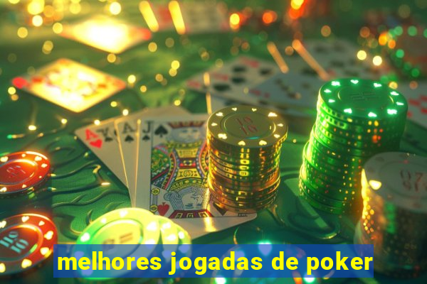 melhores jogadas de poker