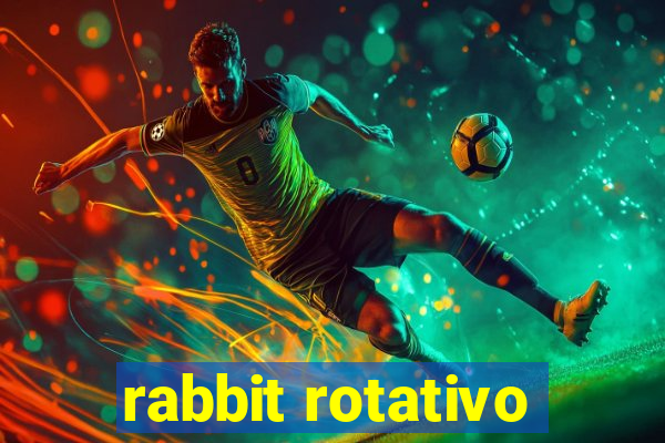 rabbit rotativo