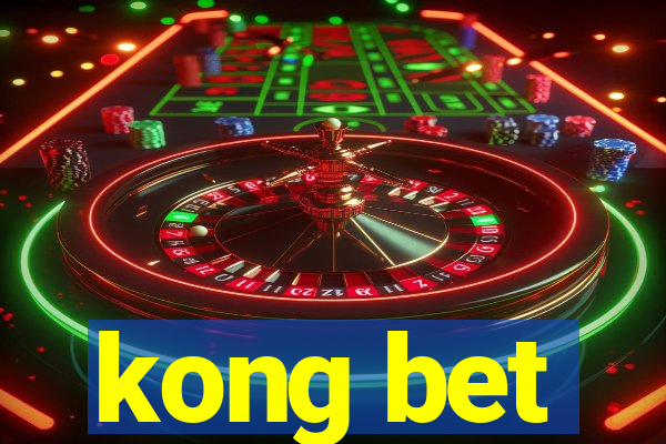 kong bet