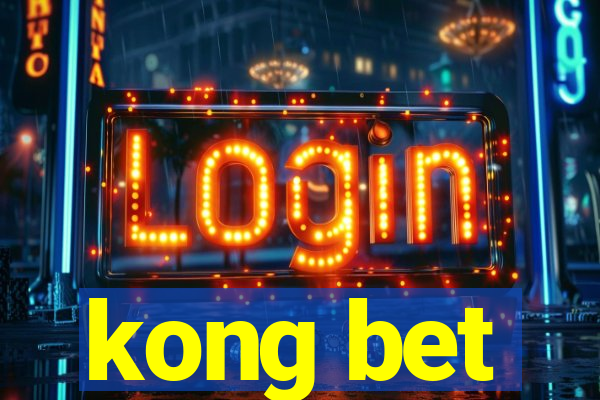 kong bet