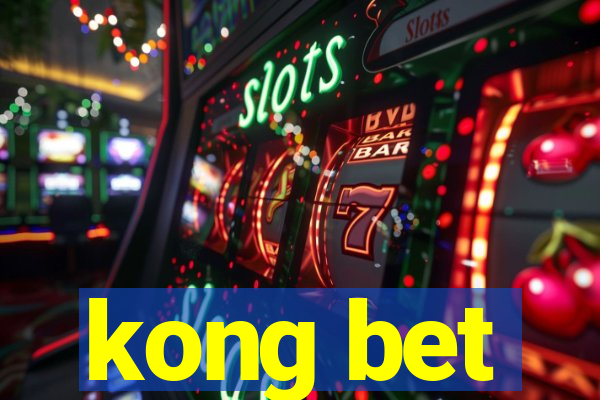 kong bet