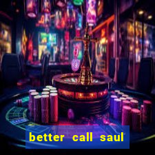 better call saul rede canais