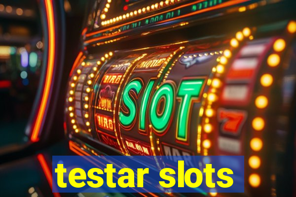 testar slots