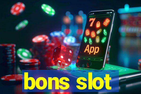 bons slot