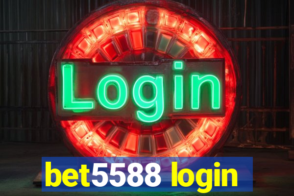 bet5588 login