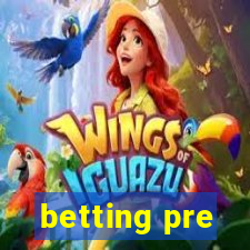 betting pre