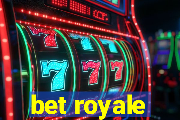 bet royale