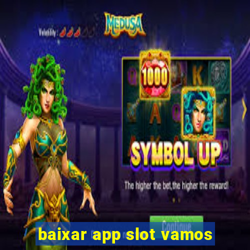 baixar app slot vamos