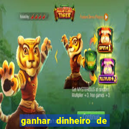 ganhar dinheiro de verdade jogando