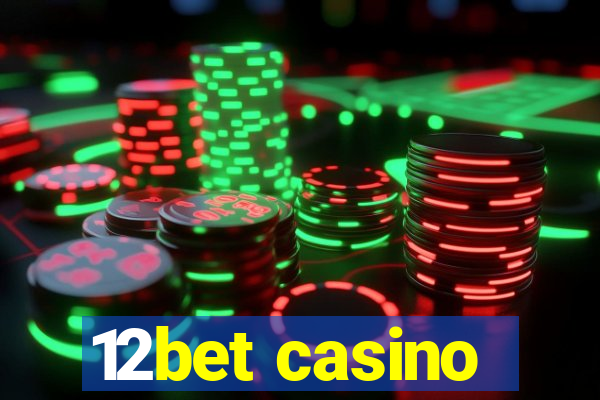 12bet casino