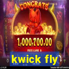 kwick fly