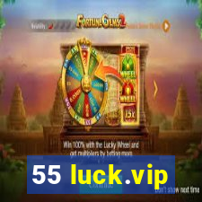 55 luck.vip