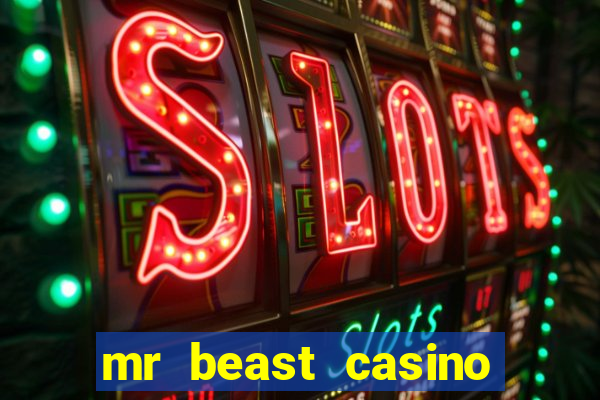 mr beast casino app real