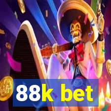 88k bet