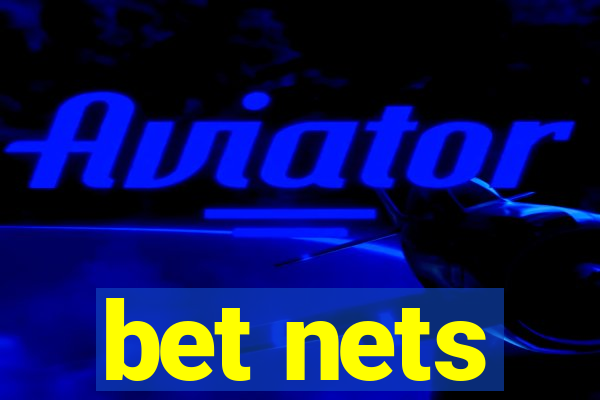 bet nets