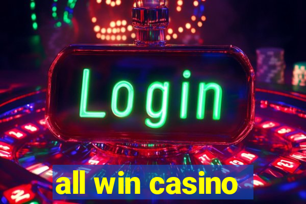 all win casino