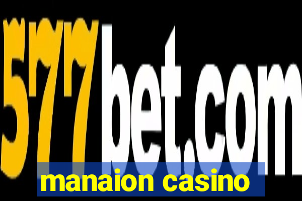 manaion casino