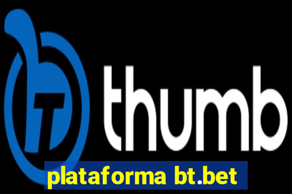 plataforma bt.bet