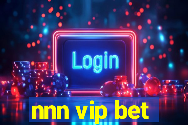 nnn vip bet