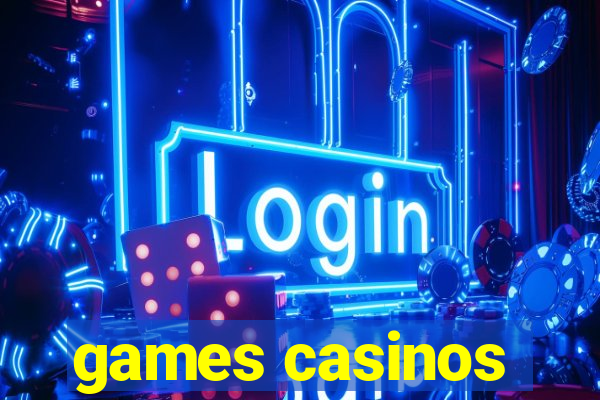 games casinos