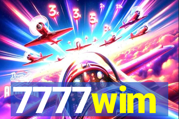 7777wim