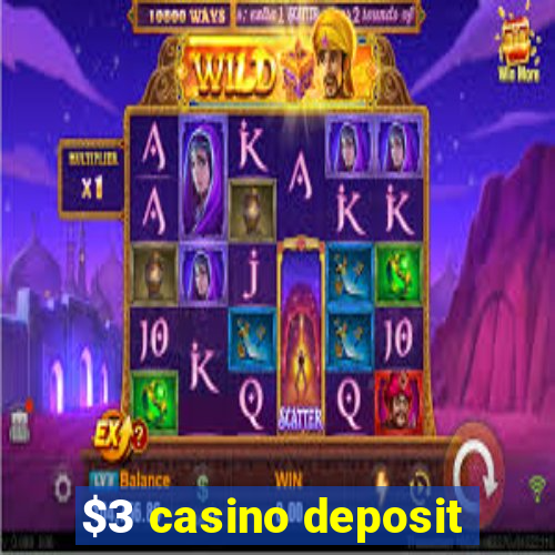 $3 casino deposit