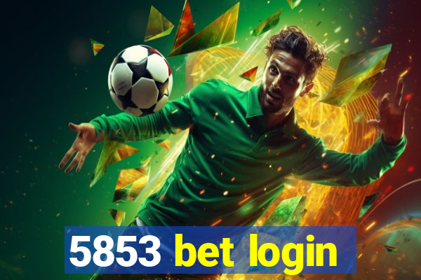 5853 bet login