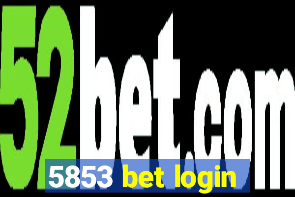 5853 bet login