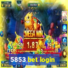 5853 bet login