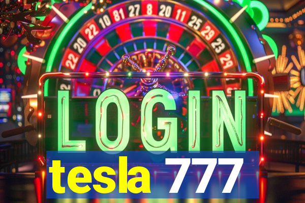 tesla 777