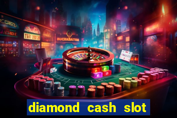 diamond cash slot vegas casino