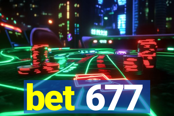 bet 677