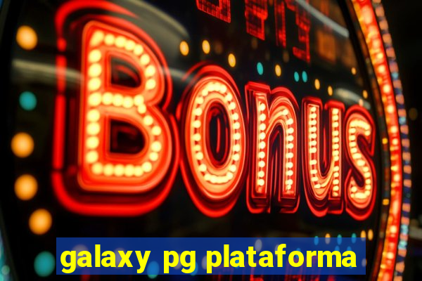 galaxy pg plataforma