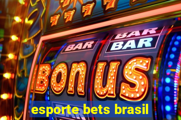 esporte bets brasil