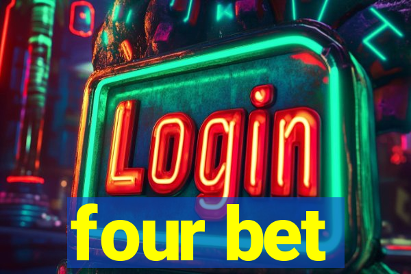 four bet