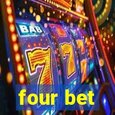 four bet