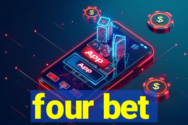 four bet