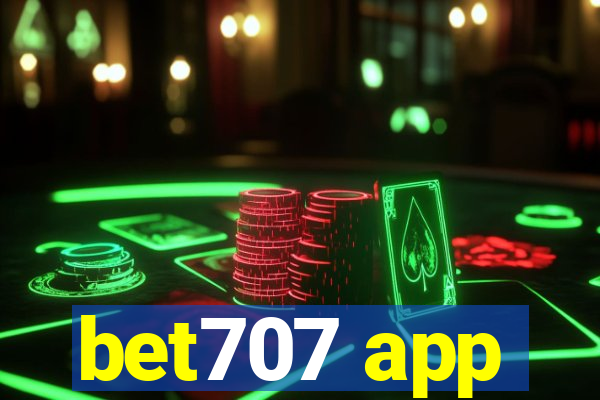 bet707 app