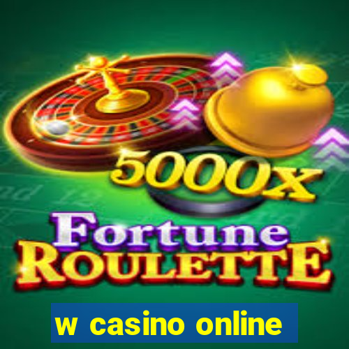 w casino online