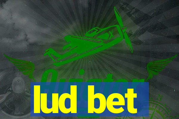 lud bet