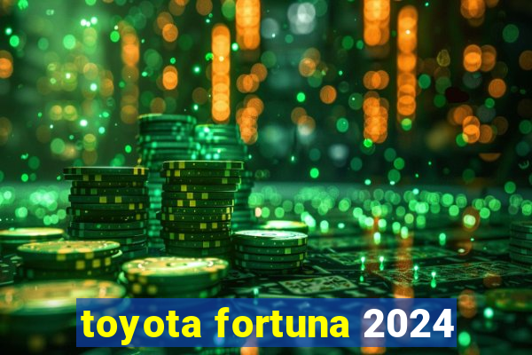 toyota fortuna 2024