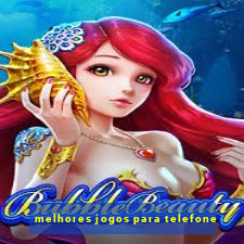 melhores jogos para telefone