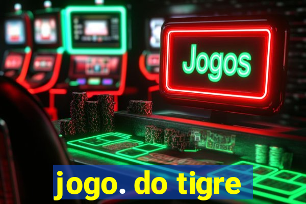 jogo. do tigre