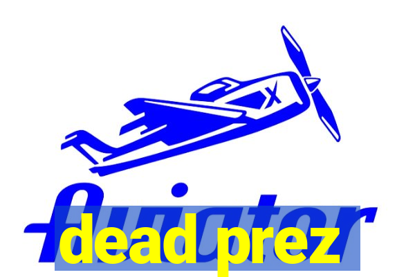 dead prez