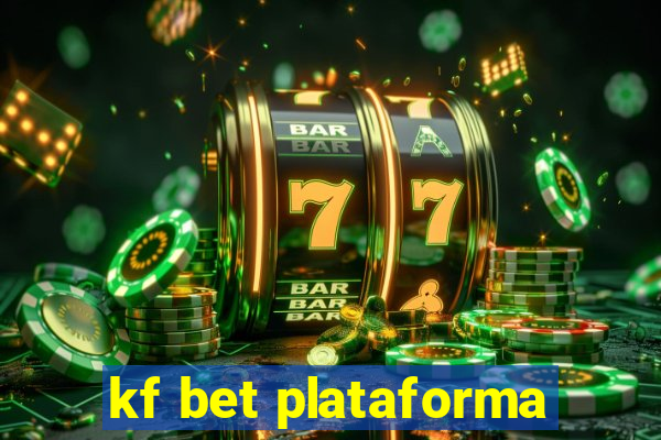 kf bet plataforma