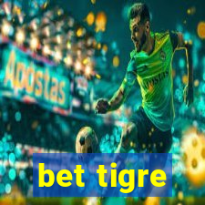 bet tigre