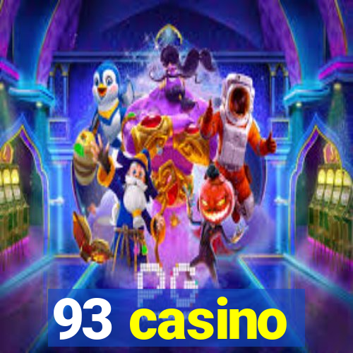 93 casino